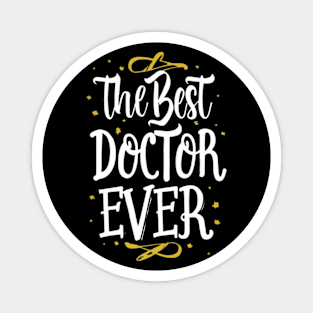 The best doctor ever Magnet